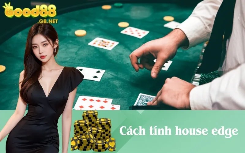 cách tính house edge