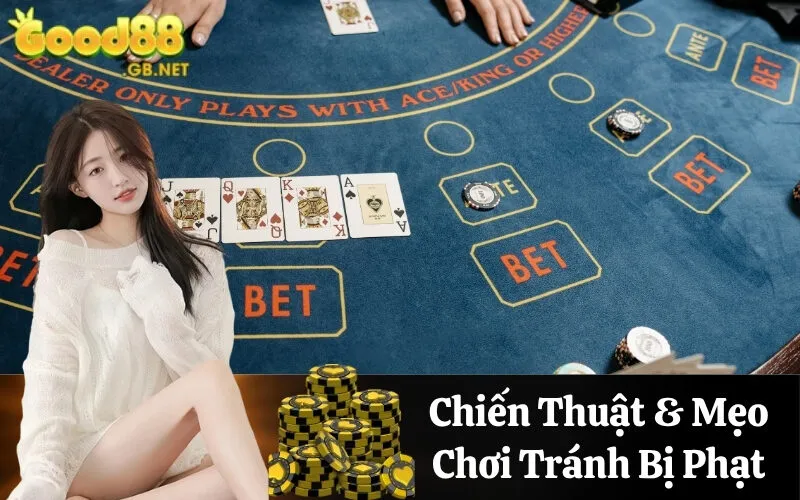 Chiến Thuật & Mẹo Chơi Tránh Bị Phạt